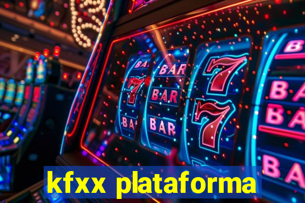 kfxx plataforma